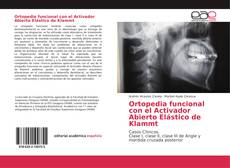 Capa do livro de Ortopedia funcional con el Activador Abierto Elástico de Klammt 