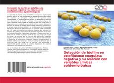 Detección de biofilm en estafilococo coagulasa negativa y su relación con variables clínicas epidemiológicas的封面