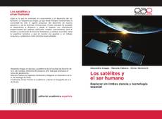 Обложка Los satélites y el ser humano