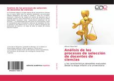Análisis de los procesos de selección de docentes de ciencias kitap kapağı