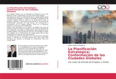 Buchcover von La Planificación Estratégica: Conformación de las Ciudades Globales