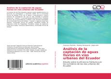 Обложка Análisis de la captación de aguas lluvias en vías urbanas del Ecuador