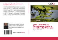 José Gumilla y la Historia territorial y social de la Orinoquia的封面