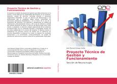 Bookcover of Proyecto Técnico de Gestión y Funcionamiento