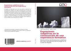 Capa do livro de Expresiones subjetivas en la construcción de una experiencia formativa 