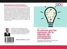 Capa do livro de El retraso por los emisores de la difusión de información privilegiada 