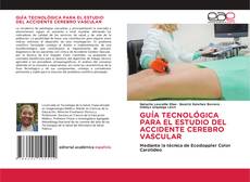 Обложка GUÍA TECNOLÓGICA PARA EL ESTUDIO DEL ACCIDENTE CEREBRO VASCULAR