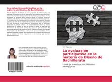 Обложка La evaluación participativa en la materia de Diseño de Bachillerato