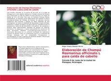 Couverture de Elaboración de Champú Rosmarinus officinalis L para caída de cabello