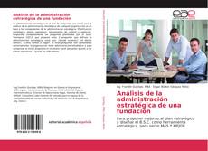 Capa do livro de Análisis de la administración estratégica de una fundación 