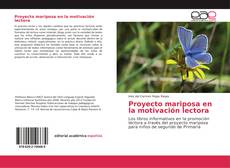 Bookcover of Proyecto mariposa en la motivación lectora