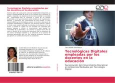 Capa do livro de Tecnológicas Digitales empleadas por los docentes en la educación 