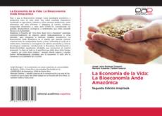 Обложка La Economía de la Vida: La Bioeconomía Ande Amazónica