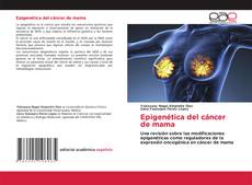 Bookcover of Epigenética del cáncer de mama