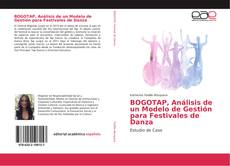 BOGOTAP, Análisis de un Modelo de Gestión para Festivales de Danza的封面