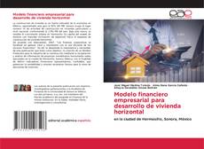 Обложка Modelo financiero empresarial para desarrollo de vivienda horizontal