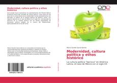 Copertina di Modernidad, cultura política y ethos histórico