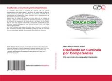Bookcover of Diseñando un Currículo por Competencias