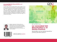 Buchcover von La conexidad del Narcotráfico y el Delito Político