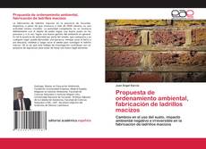 Propuesta de ordenamiento ambiental, fabricación de ladrillos macizos kitap kapağı