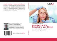 Bookcover of Cirugía Estética. Psiquiatría con Bisturí