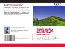 Bookcover of Caracterización y evaluación de los impactos sobre la geodiversidad