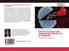 Bookcover of Intervenciones del Trabajador Social en el Hospital