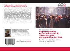 Buchcover von Repercusiones económicas en El Salvador por cancelación del TPS.