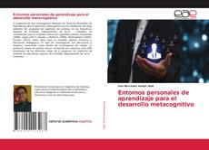 Bookcover of Entornos personales de aprendizaje para el desarrollo metacognitivo