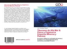 Couverture de Tiburones de Alta Mar & Pasco y Cajamarca Emporios Mineros y Pobreza