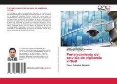 Bookcover of Fortalecimiento del servicio de vigilancia virtual