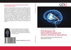 Couverture de Estrategias de Hemisferíscidad con Visión Holística Educativa