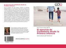 Bookcover of El ejercicio de Ciudadania desde la Primera Infancia