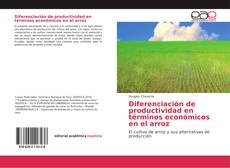 Portada del libro de Diferenciación de productividad en términos económicos en el arroz