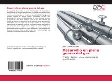 Borítókép a  Desarrollo en plena guerra del gas - hoz