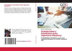Bookcover of Probabilidad y Estadística para Ingeniería Mecánica