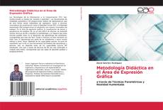Bookcover of Metodología Didáctica en el Área de Expresión Gráfica