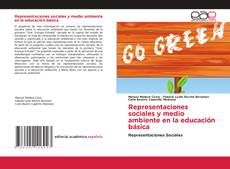 Bookcover of Representaciones sociales y medio ambiente en la educación básica