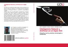 Bookcover of Inteligencia Natural y Artificial en el Siglo XXI