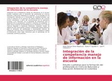 Bookcover of Integración de la competencia manejo de información en la escuela