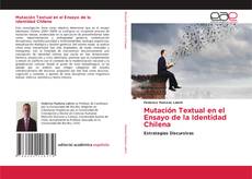 Bookcover of Mutación Textual en el Ensayo de la Identidad Chilena