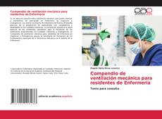 Buchcover von Compendio de ventilación mecánica para residentes de Enfermería