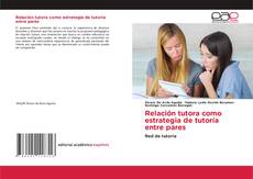 Couverture de Relación tutora como estrategia de tutoría entre pares