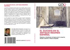 Couverture de EL SUICIDIO EN EL ANTIGUO RÉGIMEN ESPAÑOL