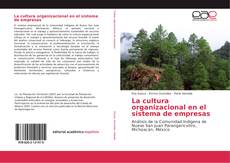 Bookcover of La cultura organizacional en el sistema de empresas