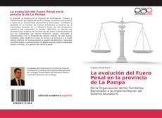 Portada del libro de La evolución del Fuero Penal en la provincia de La Pampa