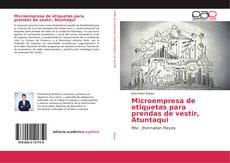 Bookcover of Microempresa de etiquetas para prendas de vestir, Atuntaqui