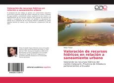 Bookcover of Valoración de recursos hídricos en relación a saneamiento urbano
