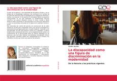 Обложка La discapacidad como una figura de discriminación en la modernidad