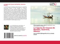 Bookcover of La laguna de Coyuca de Benítez, Guerrero, México.